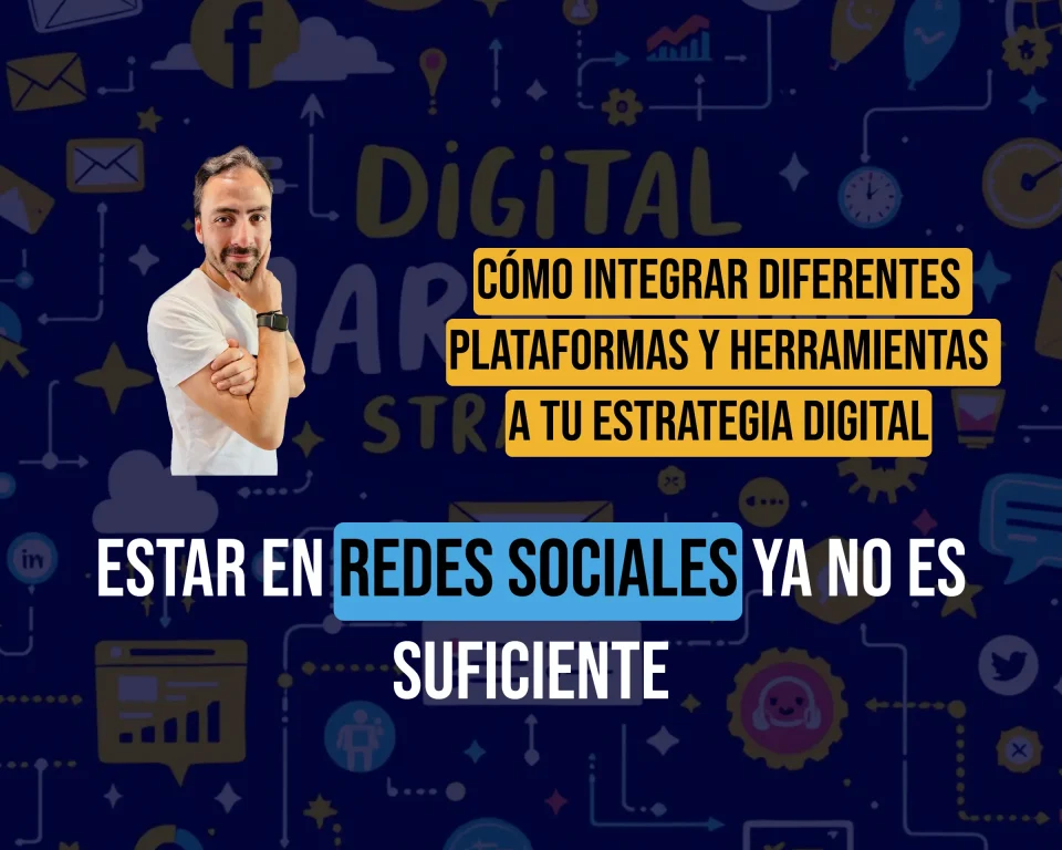 Como-Integrar-Diferentes-Plataformas-y-Herramientas-a-tu-Estrategia-Digital