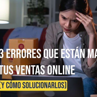 errores que afectan tus ventas online